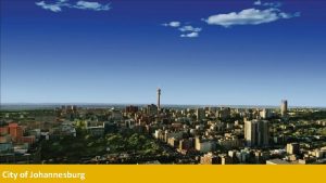 City of Johannesburg Contextualizing Johannesburg Sectoral share of