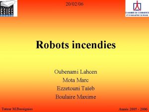 200206 Robots incendies Oubenami Lahcen Mota Marc Ezzetouni