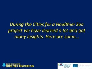 During the Cities for a Healthier Sea project