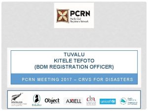 TUVALU KITELE TEFOTO BDM REGISTRATION OFFICER PCRN MEETING