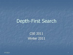 DepthFirst Search CSE 2011 Winter 2011 972021 1