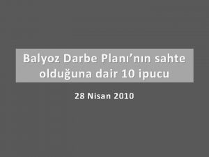 Balyoz Darbe Plannn sahte olduuna dair 10 ipucu