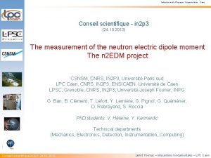 Laboratoire de Physique Corpusculaire Caen Conseil scientifique in