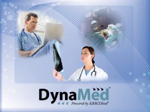 Dyna MedWhat is EBM What is EvidenceBased Medicine