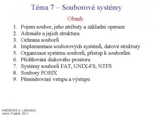 Tma 7 Souborov systmy Obsah 1 2 3