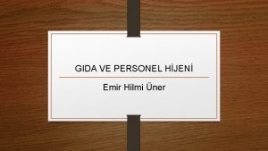 GIDA VE PERSONEL HJEN Emir Hilmi ner Kimyasal