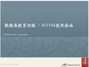 JSTOR Fly Sheet InfoAggregate JSTOR Rep Fly Sheet