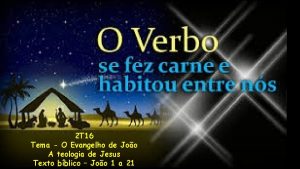 2 T 16 Tema O Evangelho de Joo