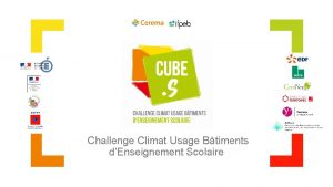 Challenge Climat Usage Btiments dEnseignement Scolaire Lancement officiel