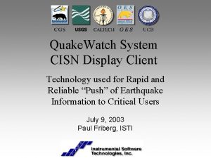 Quake Watch System CISN Display Client Technology used