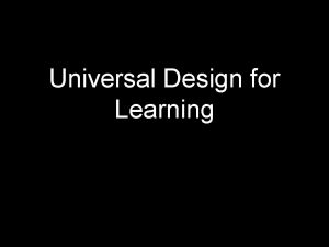 Universal Design for Learning UDL Defined Universal Design