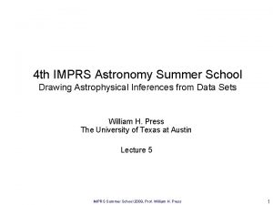 4 th IMPRS Astronomy Summer School Drawing Astrophysical
