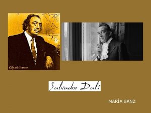 MARA SANZ Biography Salvador Felipe Jacinto Dali i