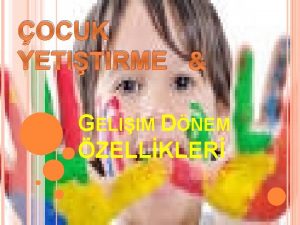 OCUK YETITIRME GELIIM DNEM ZELLKLER Isnma Oyunu Afrodit