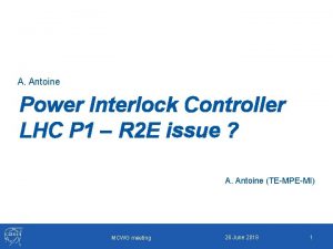 A Antoine Power Interlock Controller LHC P 1