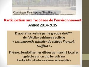 Participation aux Trophes de lenvironnement Anne 2014 2015