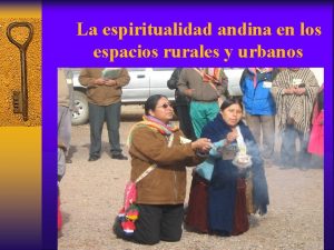 La espiritualidad andina en los espacios rurales y