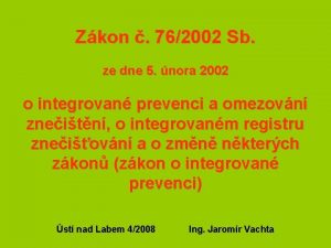 Zkon 762002 Sb ze dne 5 nora 2002