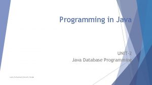 Programming in Java UNIT2 Java Database Programming Lovely