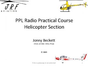 PPL Radio Practical Course Helicopter Section Jonny Beckett