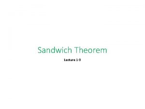 Sandwich Theorem Lecture 1 3 Sandwich Theorem Modular