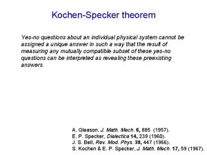 KochenSpecker theorem Yesno questions about an individual physical