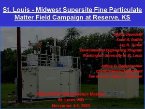 St Louis Midwest Supersite Fine Particulate Matter Field
