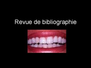 Revue de bibliographie Oper Dent 2006 31 332