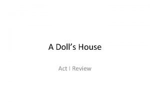 A Dolls House Act I Review Marriage The