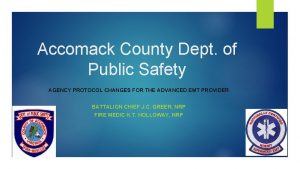 Accomack County Dept of Public Safety AGENCY PROTOCOL
