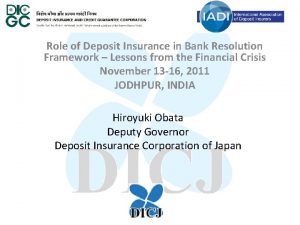 Role of Deposit Insurance in Bank Resolution Framework