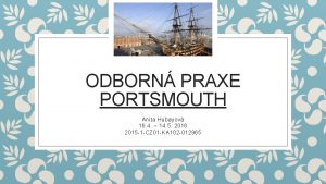 ODBORN PRAXE PORTSMOUTH Anita Hubayov 16 4 14