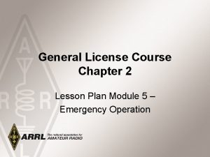 General License Course Chapter 2 Lesson Plan Module