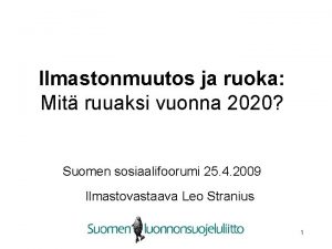 Ilmastonmuutos ja ruoka Mit ruuaksi vuonna 2020 Suomen