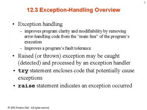 1 12 3 ExceptionHandling Overview Exception handling improves