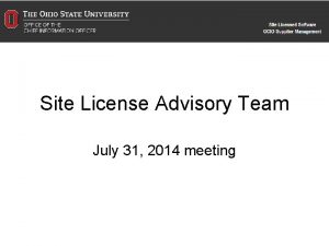 Site License Advisory Team July 31 2014 meeting