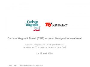 Carlson Wagonlit Travel CWT acquiert Navigant International Carlson