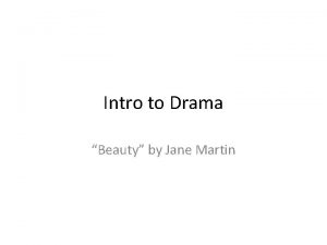 Intro to Drama Beauty by Jane Martin Think