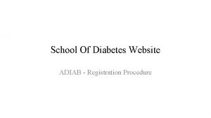 School Of Diabetes Website ADIAB Registration Procedure Registration