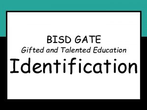 BISD GATE Gifted and Talented Education Identification Bright