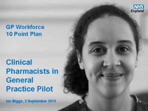 GP Workforce 10 Point Plan Clinical Pharmacists in