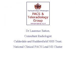 Dr Laurence Sutton Consultant Radiologist Calderdale and Huddersfield