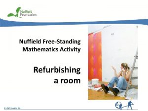 Nuffield FreeStanding Mathematics Activity Refurbishing a room Nuffield