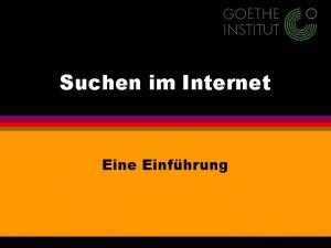 Suchen im Internet Eine Einfhrung Suchen im Internet