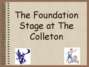 The Foundation Stage at The Colleton Welcome to
