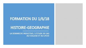 FORMATION DU 1618 HISTOIREGEOGRAPHIE LA DEMARCHE INDUCTIVE LETUDE