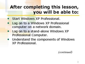 After completing this lesson you will be able