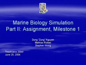 Marine Biology Simulation Part II Assignment Milestone 1