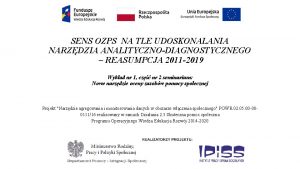 SENS OZPS NA TLE UDOSKONALANIA NARZDZIA ANALITYCZNODIAGNOSTYCZNEGO REASUMPCJA