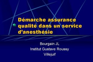 Dmarche assurance qualit dans un service danesthsie Bourgain